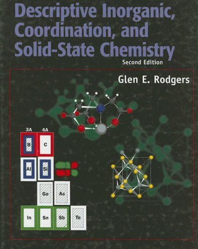 Descriptive Inorganic Coordination and Solid State Chemistry