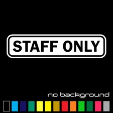 Staff Only Sticker Vinyl Decal - Private Office Door Shop Business Sign Window 