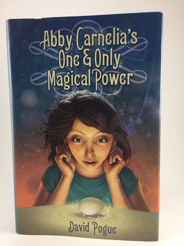 ABBY CARNELIA'S ONE & ONLY MAGICAL POWER BY DAVID POGUE HARDCOVER  - Picture 1 of 4