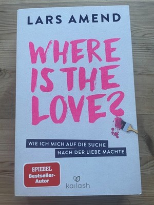 Where is the love? Lars Amend, kailash