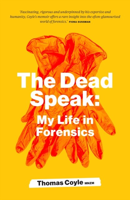 The Dead Speak: My life in forensics by Thomas Coyle | PB | 2026 - Image 3