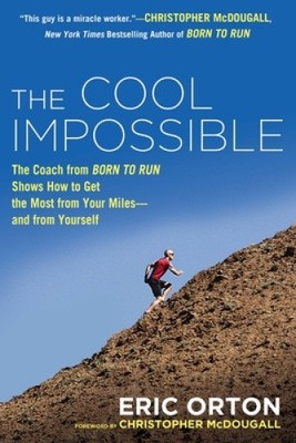 Das coole Unmögliche: Der Lauftrainer von Born to Run zeigt, wie man die