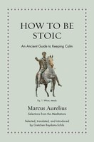 How To Be Stoic | An Ancient Guide To Keeping Calm | Marcus Aurelius | Buch