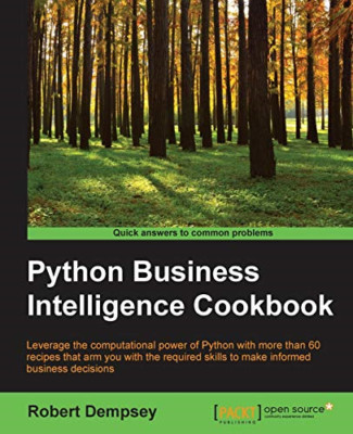Python Business Intelligence Kochbuch - NEU Robert Dempsey 2015