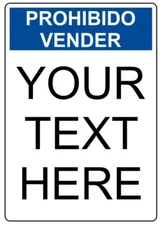 Custom Text Prohibido Vender Sign  Weatherproof Aluminum 8"x12"