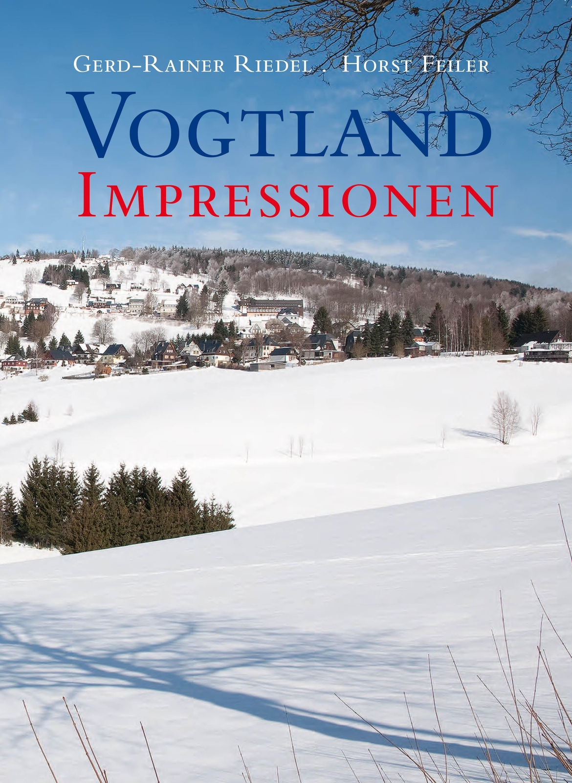Vogtland Impressionen Gerd-rainer Riedel