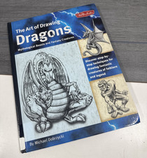 THE ART OF DRAWING DRAGONS: MYTHOLOGICAL BEASTS AND By Michael Dobrzycki Book