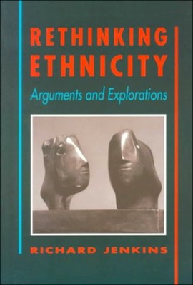 Rethinking Ethnicity : Arguments and Explorations Paperback Richa