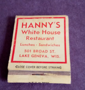 Lake Geneva, Wis. Matchbook Come To 501 Broad St For Lunch Hanny's White House 