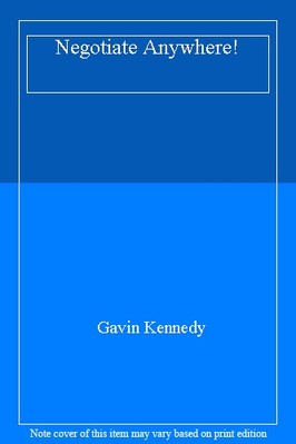 Negotiate Anywhere!,Gavin Kennedy