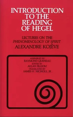 Introduction to the Reading of Hegel - Alexandre Kojeve (Paperback / Soft Cover)