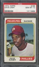 1974 TOPPS #198 DAVE CASH PSA 10 PHILLIES *B74635