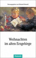 Weihnachten Im Alten Erzgebirge Ehrhardt Heinold Taschenbuch Husum Taschenbuch