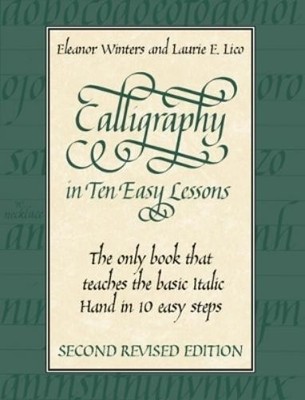 Eleanor Winters Calligraphy in Ten Easy Lessons (Paperback) (UK IMPORT)