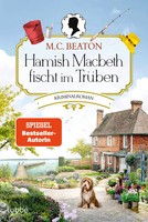 Hamish Macbeth Fischt Im TrüBen | Kriminalroman | M. C. Beaton | Taschenbuch