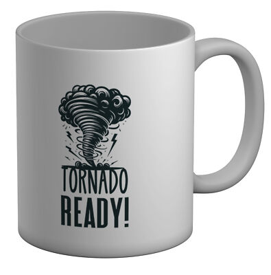 Tornado Ready Tasse Weather Storm Hurricane 11oz Tasse Geschenk