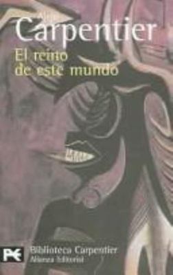 El reino de este mundo (El Libro De Bolsillo / The Pocket Book) (Spanish Editio
