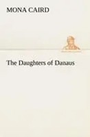 Mona Caird | The Daughters Of Danaus | Taschenbuch | Englisch (2012) | 504 S.