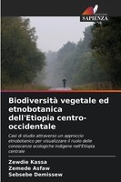 Zewdie Kassa (U. A.) | Biodiversità Vegetale Ed Etnobotanica Dell'etiopia...