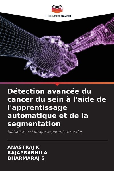 DéTection AvancéE Du Cancer Du Sein à L'aide De L'apprentissage Automatique Et D-image