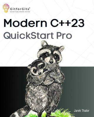 Jarek Thalor Modern C++ 23 QuickStart Pro (Taschenbuch)