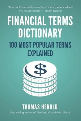 Thomas Herold Financial Terms Dictionary - 100 Most Popular Terms Ex (Paperback)