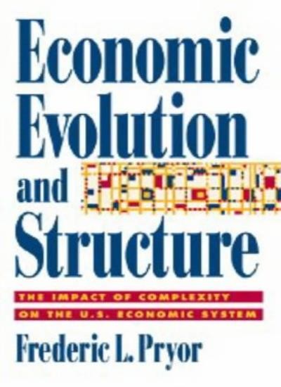 Economic Evolution and Structure: The Impact of. Pryor<|
