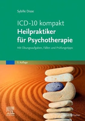 ICD-10 kompakt - Heilpraktiker für Psychotherapie Mit Übungsaufgaben, Fällen ...