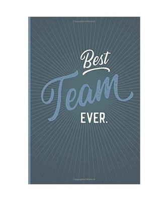 Best Team Ever - Notebook   Journal   Diary: Small but unique gift for group