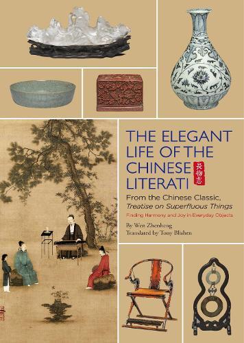 Thumbnail - Wen Zhenheng The Elegant Life Of The Chinese Lit (gebundene Ausgabe)