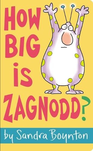 Sandra Boynton How Big Is Zagnodd? (Libro di cartone)