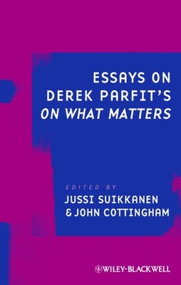 Essays on Derek Parfits On What Matters by J Suikkanen PAPERBACK 9781405196987
