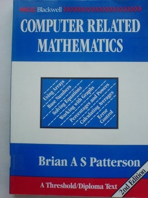 Computer-related Mathematics (NCC threshold/diploma texts) By Br