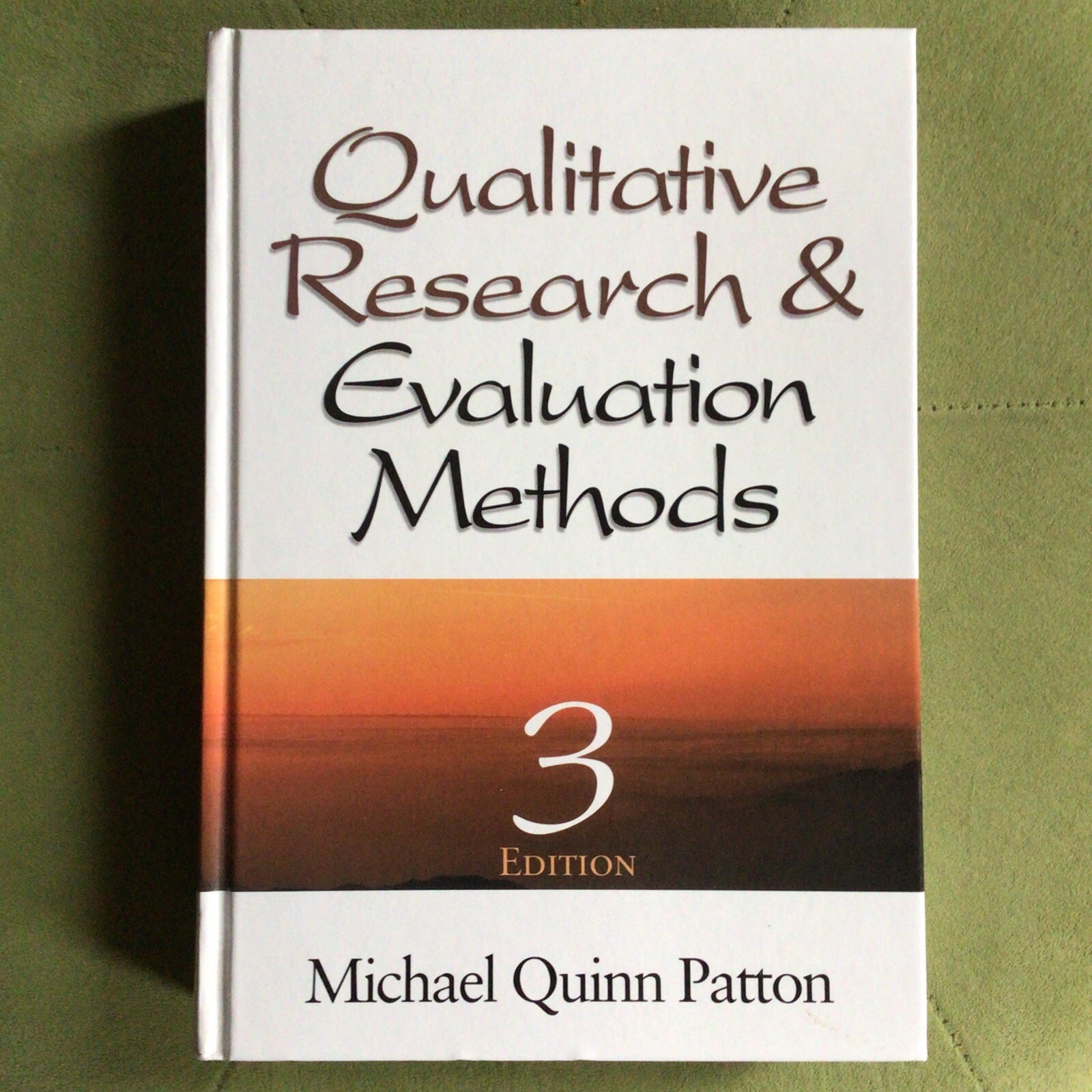 Qualitative Research & Evaluation Methods by Michael Quinn Patton (Hardcover) 3E