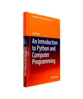 An Introduction to Python and Computer Programming, Yue Zhang