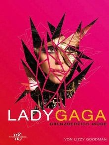 Lady Gaga Extreme Style (Porträts) von Lizzy Goodman | Buch | Zustand gut