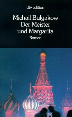 Der Meister und Margarita. Roman. dtv edition