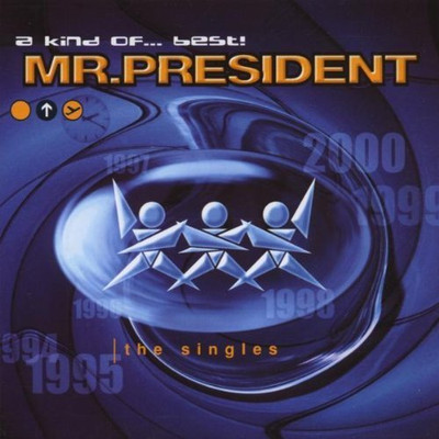 Mr. President - CD - A kind of..best!-The singles (2000, WEA)