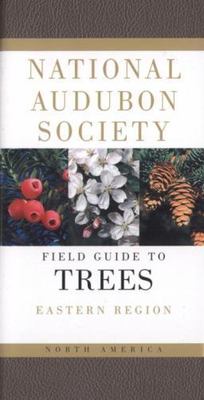 Audubon Society Field Guide to North American Trees: Eastern Region