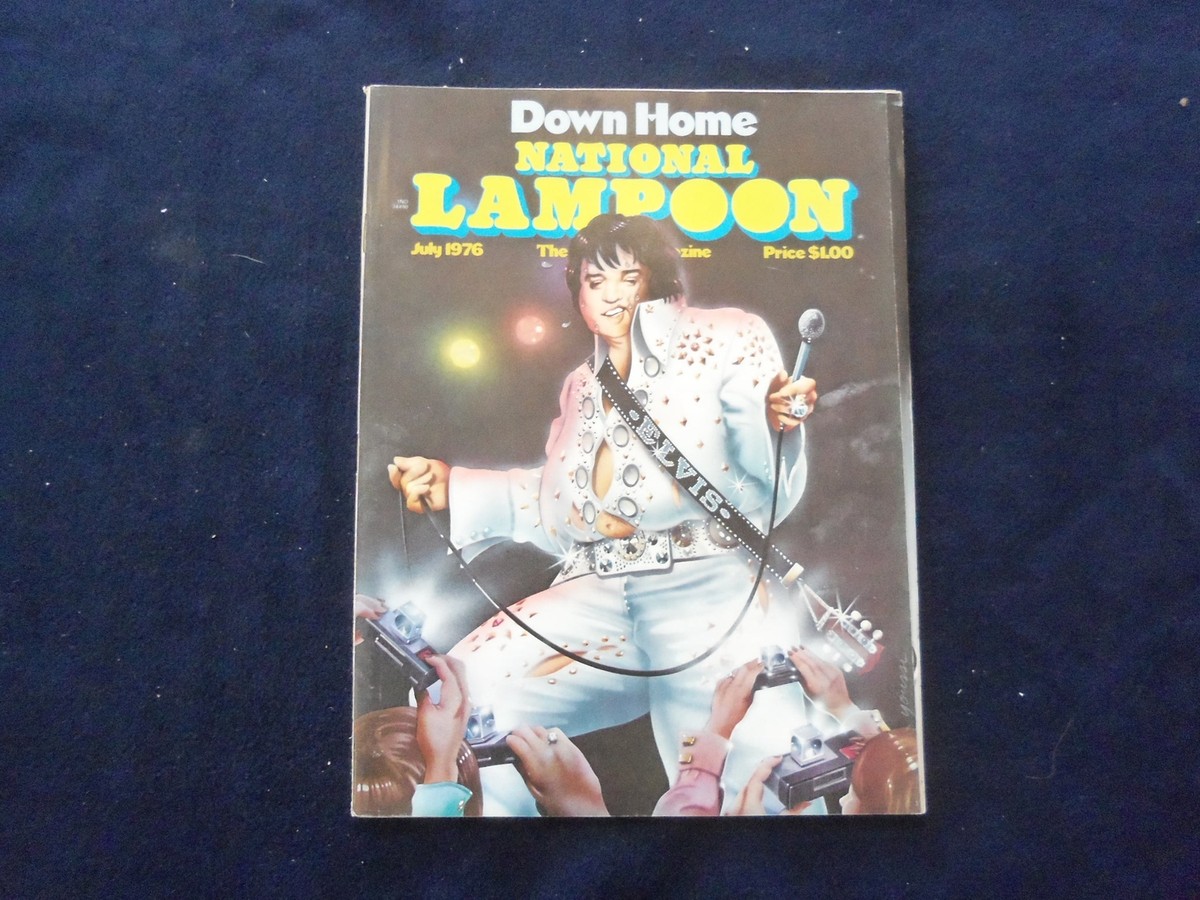 1976 JULY NATIONAL LAMPOON MAGAZINE - DOWN HOME - ELVIS PRESLEY 
