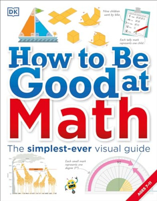 How to Be Good at Math - Paperback NEW DK Publishing (