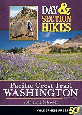 Day & Section Hikes Pacific Crest Trail: Washington Buch Wilderness Press