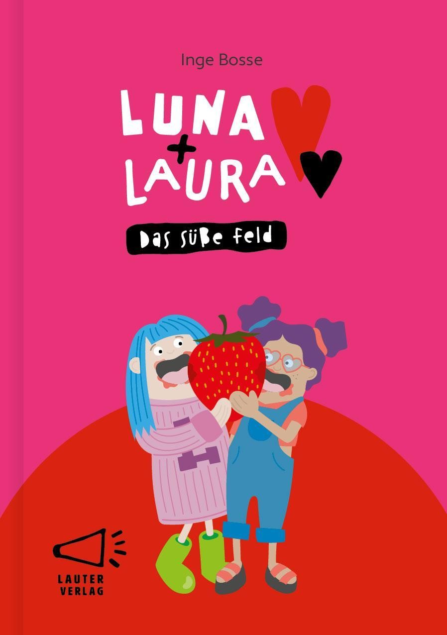 Luna + Laura: Das süße Feld Inge Bosse