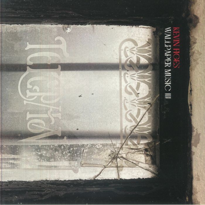 FIGES, Kevin - Wallpaper Music III - Vinyl (gatefold LP)
