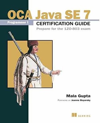 OCA Java SE 7 Programmer I Certification - Paperback, by Gupta Mala - Very Good
