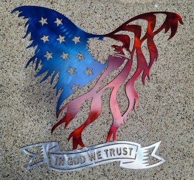 IN GOD WE TRUST Eagle American Flag Metal art, powder coated 23'' × 22  Patriotic