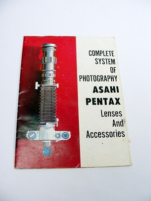 Complete System of Photography ASAHI Pentax Lenses & Access Booklet |$18.95 PP |