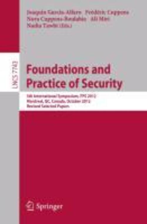 Thumbnail - Joaquin Garcia-alfaro (u. A.) | Foundations And Practice Of Security |