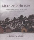 Myth and History: Ethnicity & Politics... Stephen Yeates