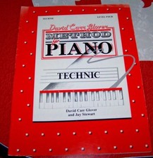 DAVID CARR GLOVER METHOD FOR PIANO - TECHNIC - LEVEL 4 - EUC